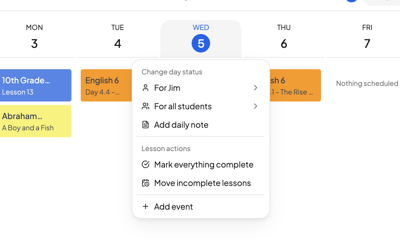 The daily action menu open with the move incomplete lessons option